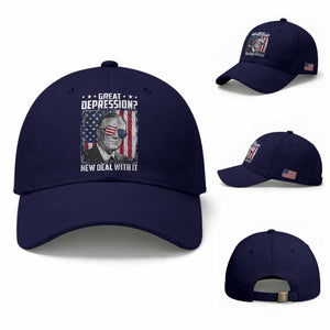 Franklin D Roosevelt Baseball Cap Great Depression New Deal With It TS11 Baseball Cap Universal Fit Dark Blue Print Your Wear