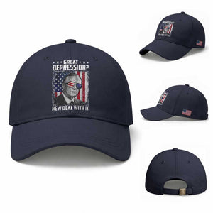 Franklin D Roosevelt Baseball Cap Great Depression New Deal With It TS11 Baseball Cap Universal Fit Navy Print Your Wear