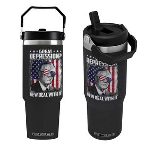 Franklin D Roosevelt Flip Straw Tumbler Great Depression New Deal With It TS11 One Size: 30 oz Black Print Your Wear