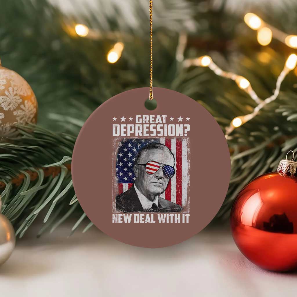Franklin D Roosevelt Ceramic Ornament Great Depression New Deal With It TS11 1pc Mocha Print Your Wear