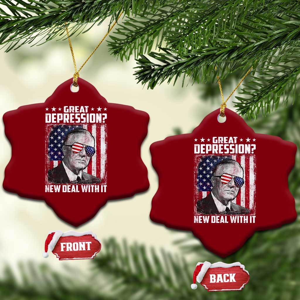 Franklin D Roosevelt Ceramic Ornament Great Depression New Deal With It TS11 Print Your Wear