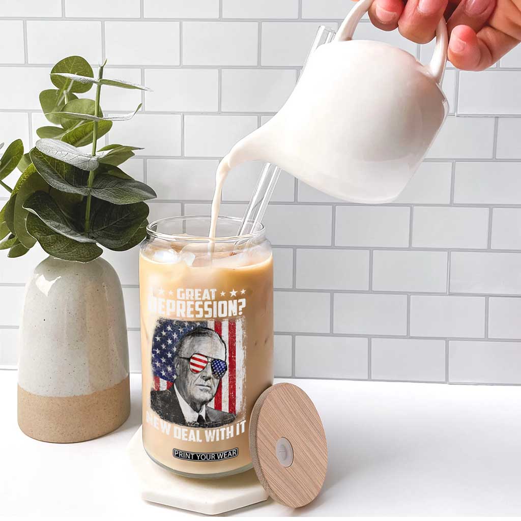 Franklin D Roosevelt Glass Can Great Depression New Deal With It TS11 Print Your Wear