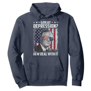 Franklin D Roosevelt Hoodie Great Depression New Deal With It TS11 Navy Print Your Wear