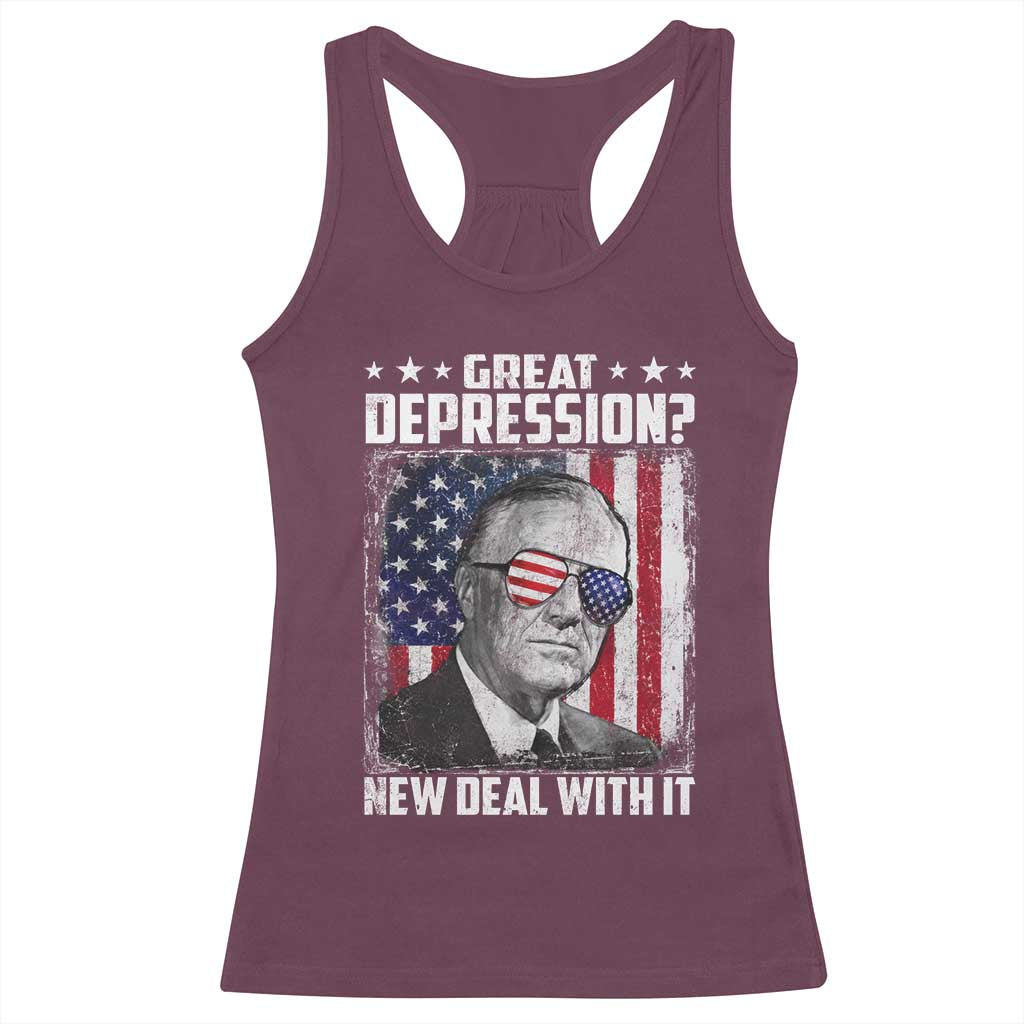 Franklin D Roosevelt Racerback Tank Top Great Depression New Deal With It TS11 Maroon Print Your Wear