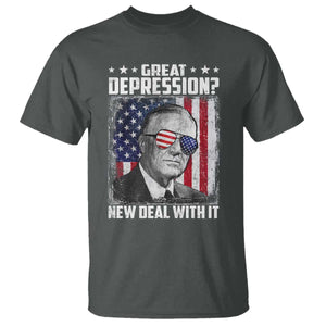 Franklin D Roosevelt T Shirt Great Depression New Deal With It TS11 Dark Heather Print Your Wear