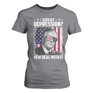 Franklin D Roosevelt T Shirt For Women Great Depression New Deal With It TS11 Charcoal Print Your Wear