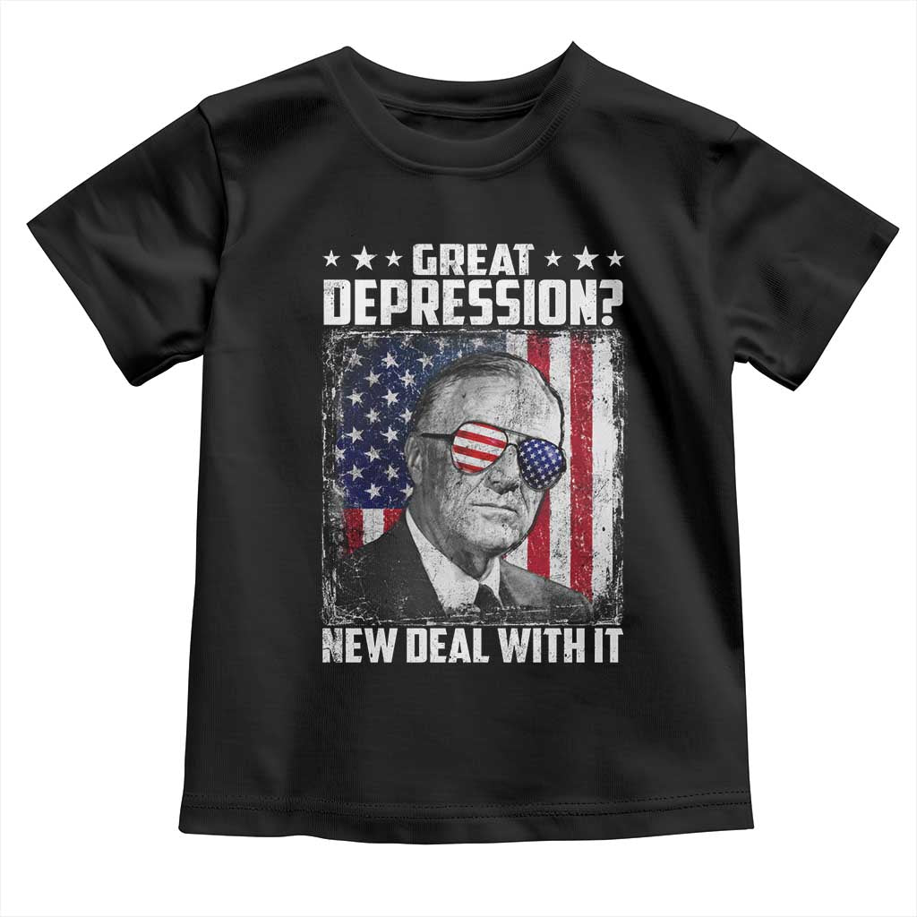 Franklin D Roosevelt Toddler T Shirt Great Depression New Deal With It TS11 Black Print Your Wear