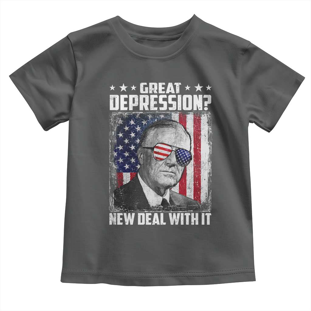 Franklin D Roosevelt Toddler T Shirt Great Depression New Deal With It TS11 Dark Heather Print Your Wear