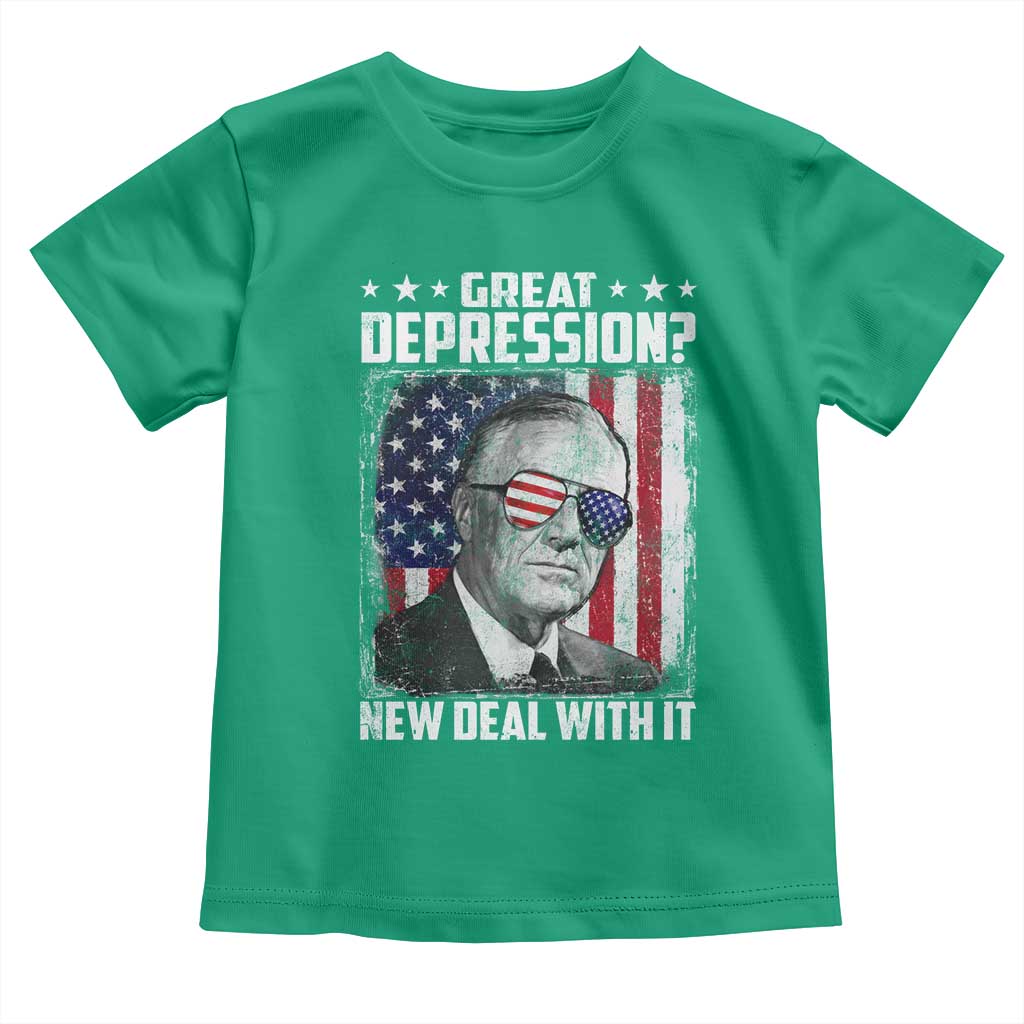 Franklin D Roosevelt Toddler T Shirt Great Depression New Deal With It TS11 Irish Green Print Your Wear