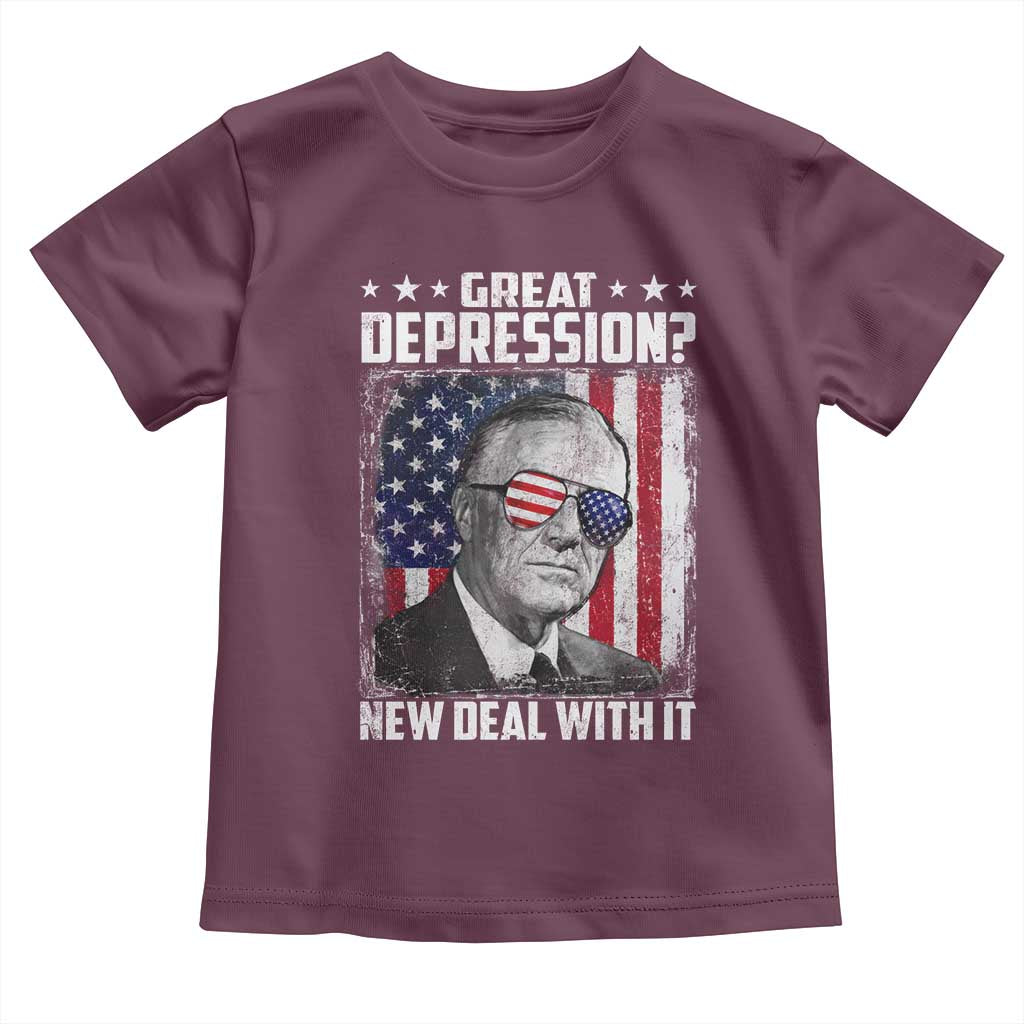 Franklin D Roosevelt Toddler T Shirt Great Depression New Deal With It TS11 Maroon Print Your Wear
