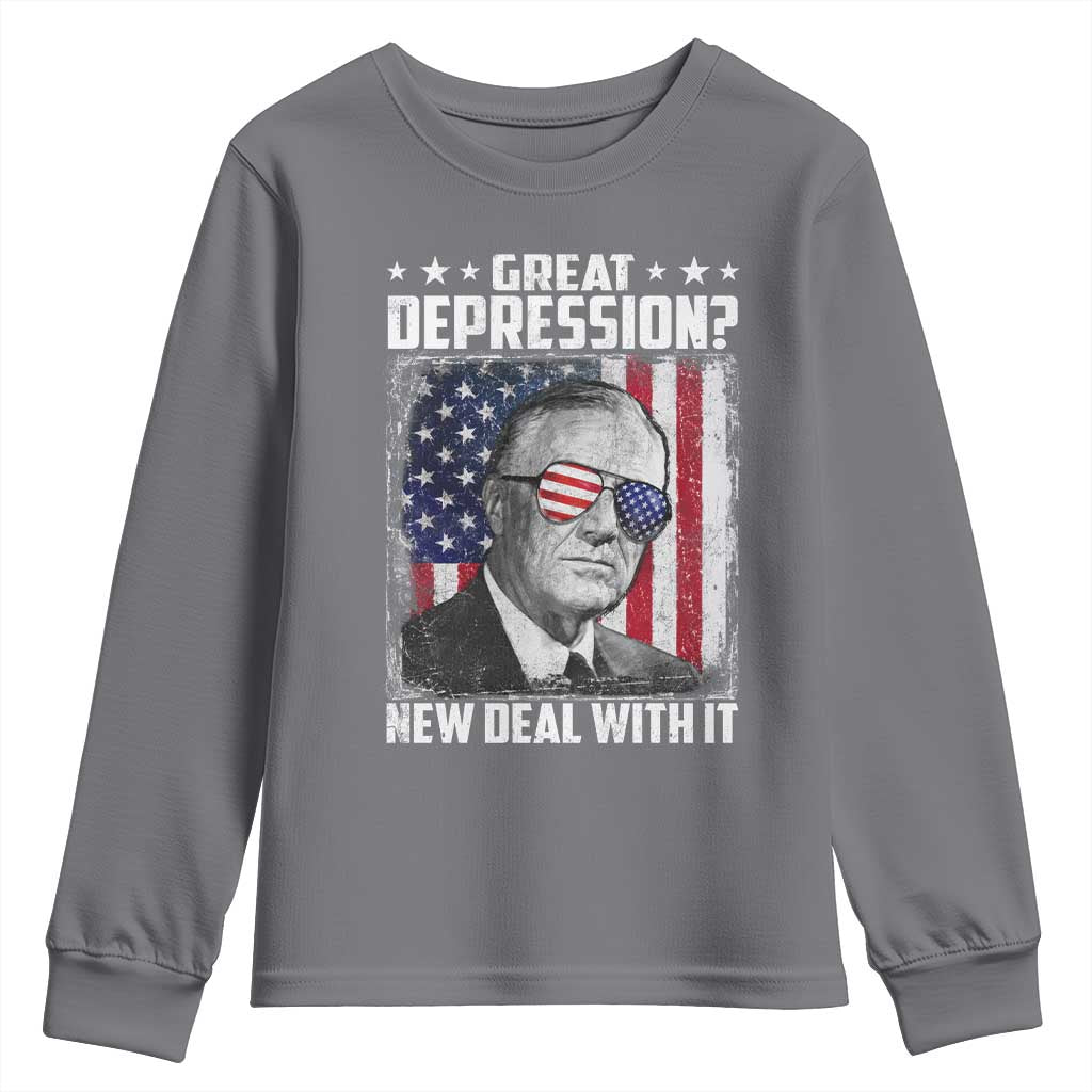 Franklin D Roosevelt Youth Sweatshirt Great Depression New Deal With It TS11 Charcoal Print Your Wear