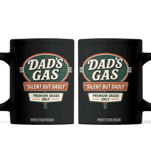 Dads Gas Silent But Dadly Coffee Mug Funny Fart Dad Farting Father's Day TS11 Black Print Your Wear