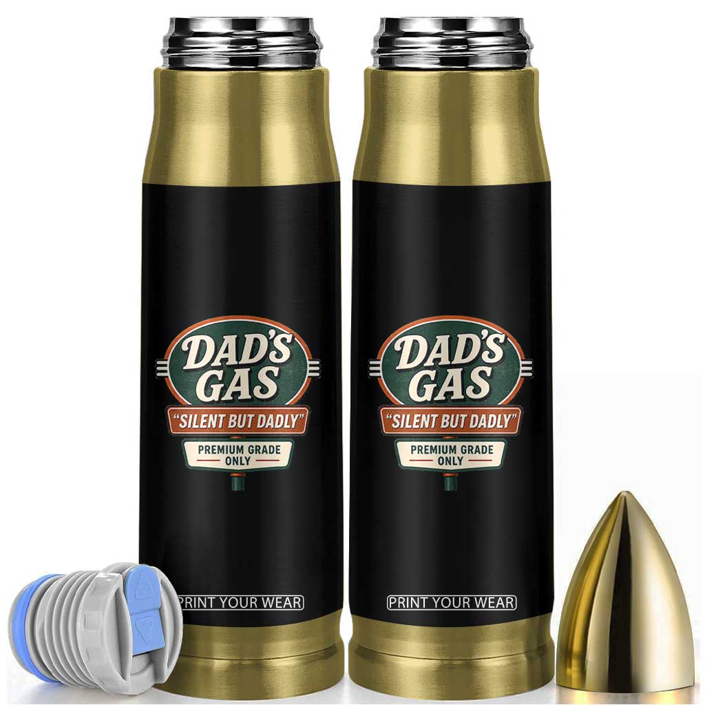 Dads Gas Silent But Dadly Bullet Tumbler Funny Fart Dad Farting Father's Day TS11 Black Print Your Wear
