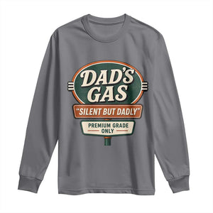 Dads Gas Silent But Dadly Long Sleeve Shirt Funny Fart Dad Farting Father's Day TS11 Charcoal Print Your Wear