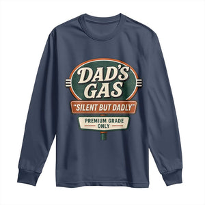 Dads Gas Silent But Dadly Long Sleeve Shirt Funny Fart Dad Farting Father's Day TS11 Navy Print Your Wear