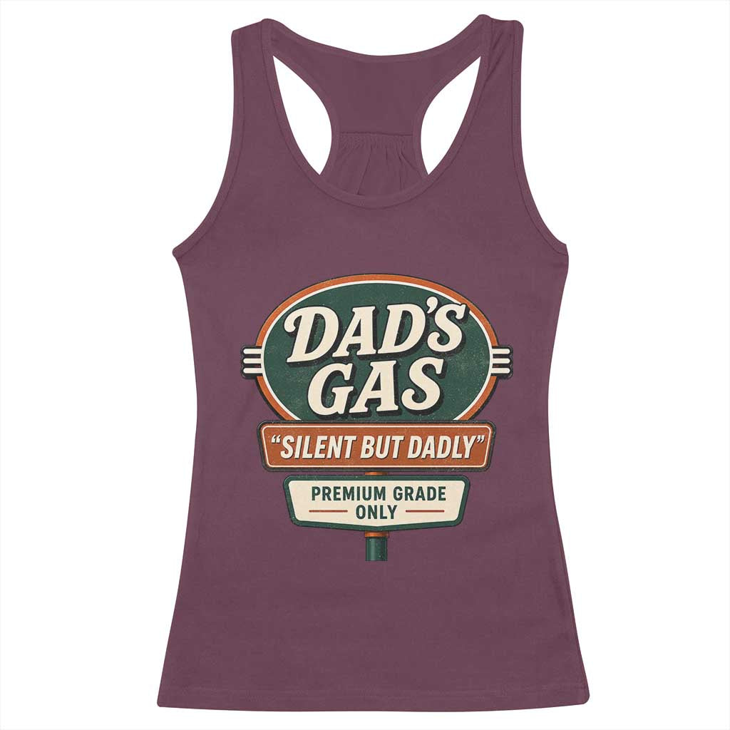 Dads Gas Silent But Dadly Racerback Tank Top Funny Fart Dad Farting Father's Day TS11 Maroon Print Your Wear