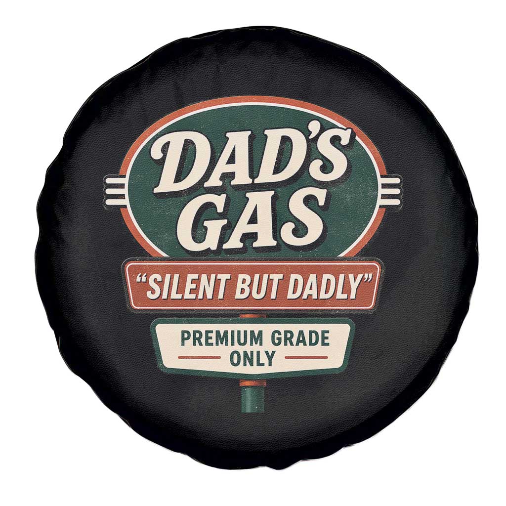 Dads Gas Silent But Dadly Spare Tire Cover Funny Fart Dad Farting Father's Day TS11 Print Your Wear