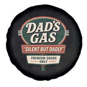 Dads Gas Silent But Dadly Spare Tire Cover Funny Fart Dad Farting Father's Day TS11 Print Your Wear