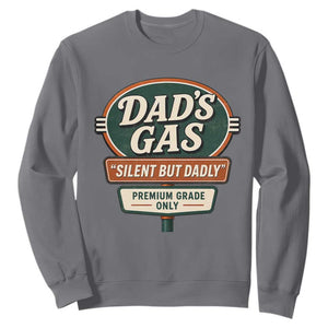 Dads Gas Silent But Dadly Sweatshirt Funny Fart Dad Farting Father's Day TS11 Charcoal Print Your Wear