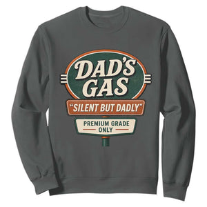 Dads Gas Silent But Dadly Sweatshirt Funny Fart Dad Farting Father's Day TS11 Dark Heather Print Your Wear