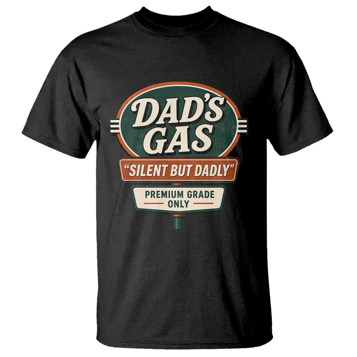 Dads Gas Silent But Dadly T Shirt Funny Fart Dad Farting Father's Day TS11 Black Print Your Wear