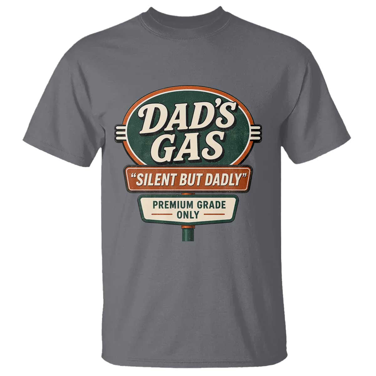 Dads Gas Silent But Dadly T Shirt Funny Fart Dad Farting Father's Day TS11 Charcoal Print Your Wear