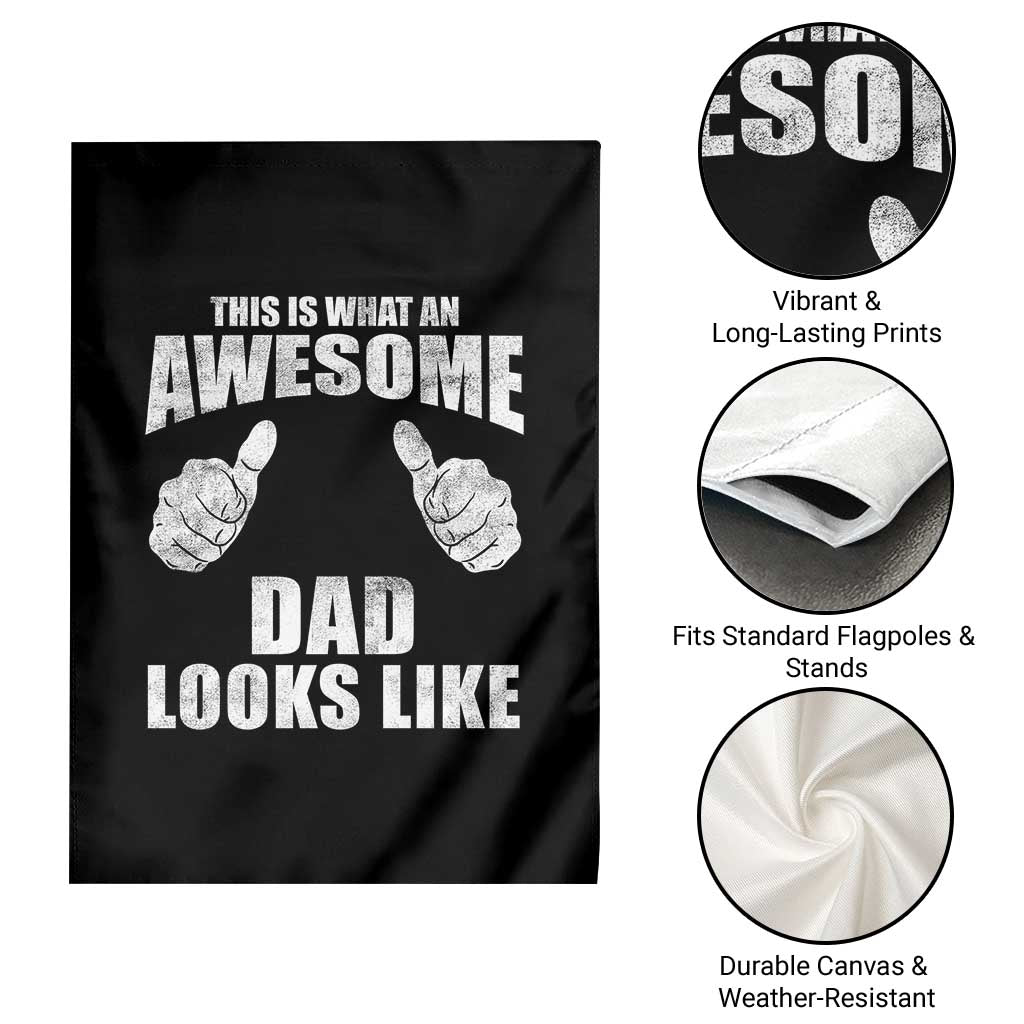 This Is What An Awesome Dad Looks Like Garden Flag Funny Fathers Day Gifts TS11 Print Your Wear