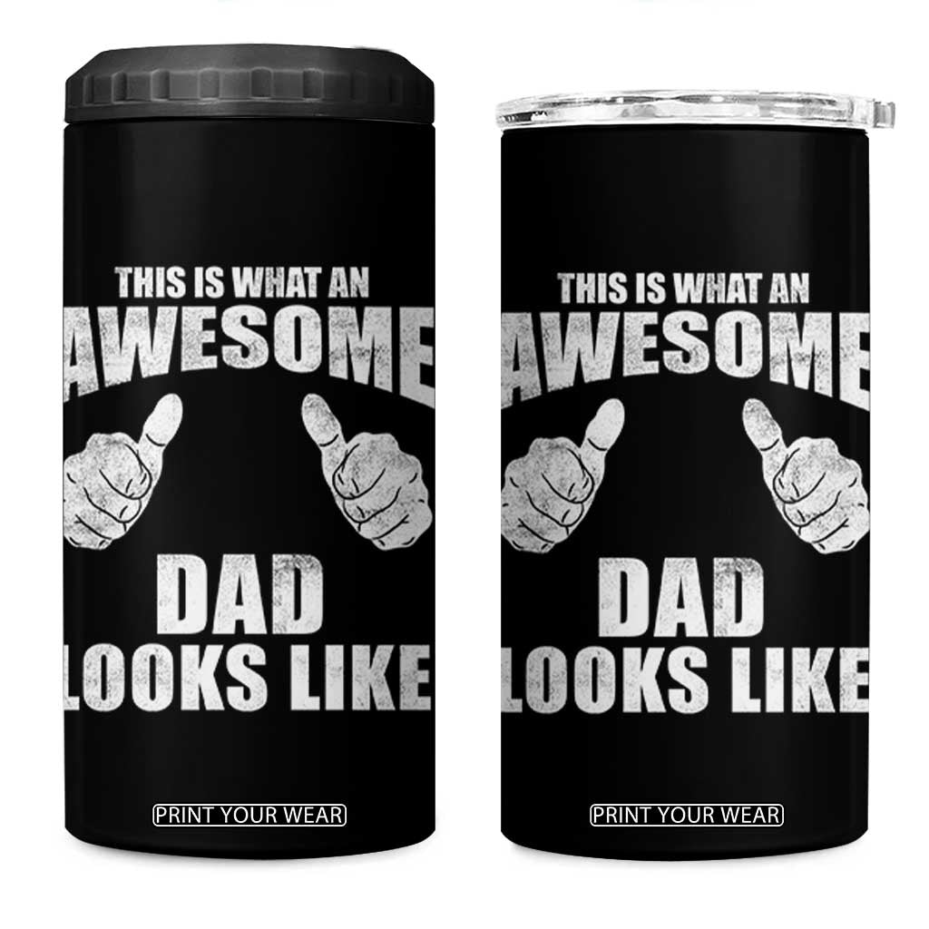 This Is What An Awesome Dad Looks Like 4 in 1 Can Cooler Tumbler Funny Fathers Day Gifts TS11 One Size: 16 oz Black Print Your Wear
