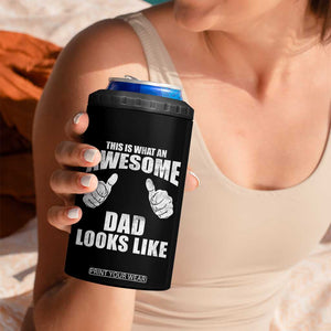 This Is What An Awesome Dad Looks Like 4 in 1 Can Cooler Tumbler Funny Fathers Day Gifts TS11 Print Your Wear