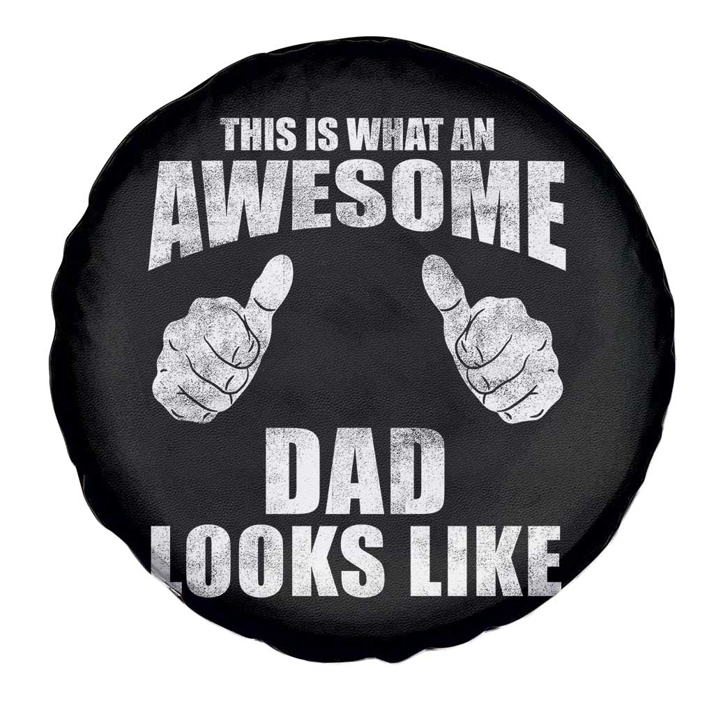This Is What An Awesome Dad Looks Like Spare Tire Cover Funny Fathers Day Gifts TS11 Print Your Wear