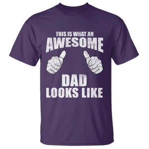 This Is What An Awesome Dad Looks Like T Shirt Funny Fathers Day Gifts TS11 Purple Print Your Wear