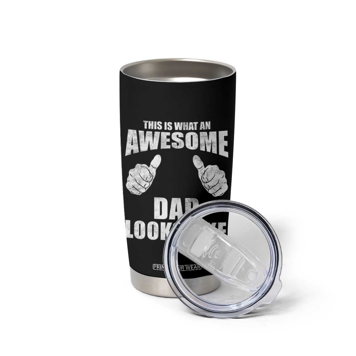 This Is What An Awesome Dad Looks Like Tumbler Cup Funny Fathers Day Gifts TS11 Print Your Wear