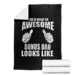 This Is What An Awesome Bonus Dad Looks Like Throw Blanket Funny Step Dad Fathers Day Gifts TS11 Black Print Your Wear
