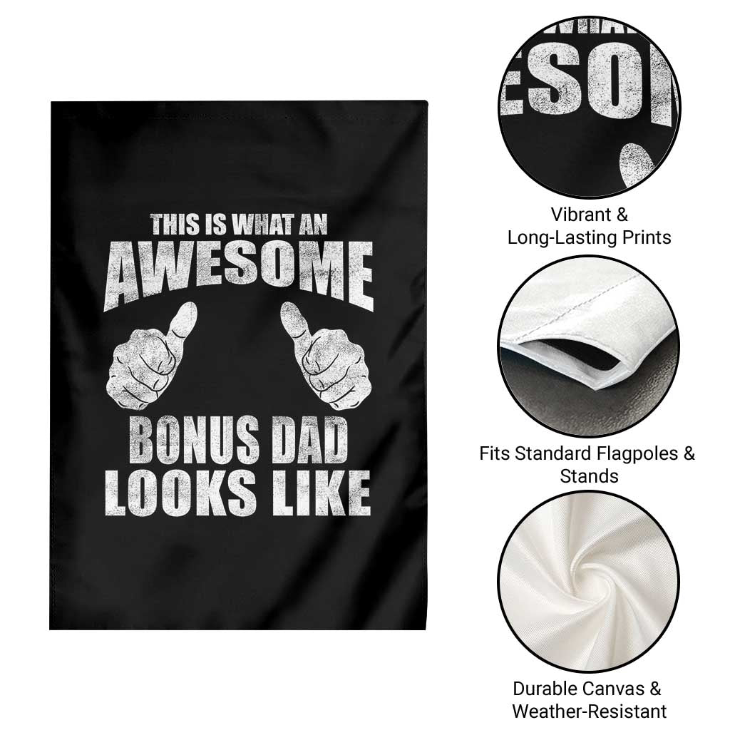 This Is What An Awesome Bonus Dad Looks Like Garden Flag Funny Step Dad Fathers Day Gifts TS11 Print Your Wear