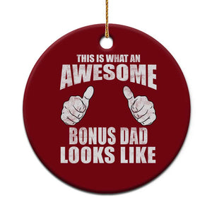This Is What An Awesome Bonus Dad Looks Like Ceramic Ornament Funny Step Dad Fathers Day Gifts TS11 1pc Red Print Your Wear