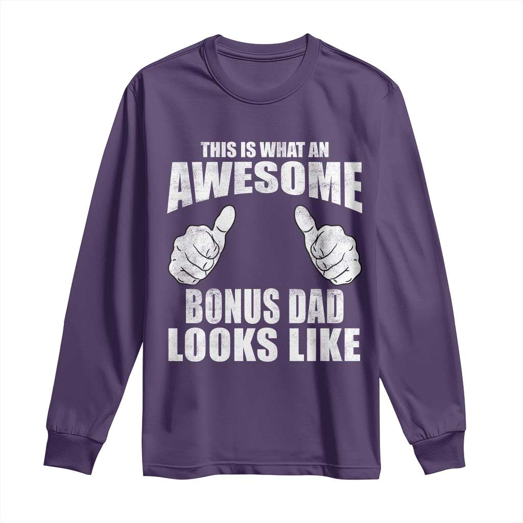 This Is What An Awesome Bonus Dad Looks Like Long Sleeve Shirt Funny Step Dad Fathers Day Gifts TS11 Purple Print Your Wear