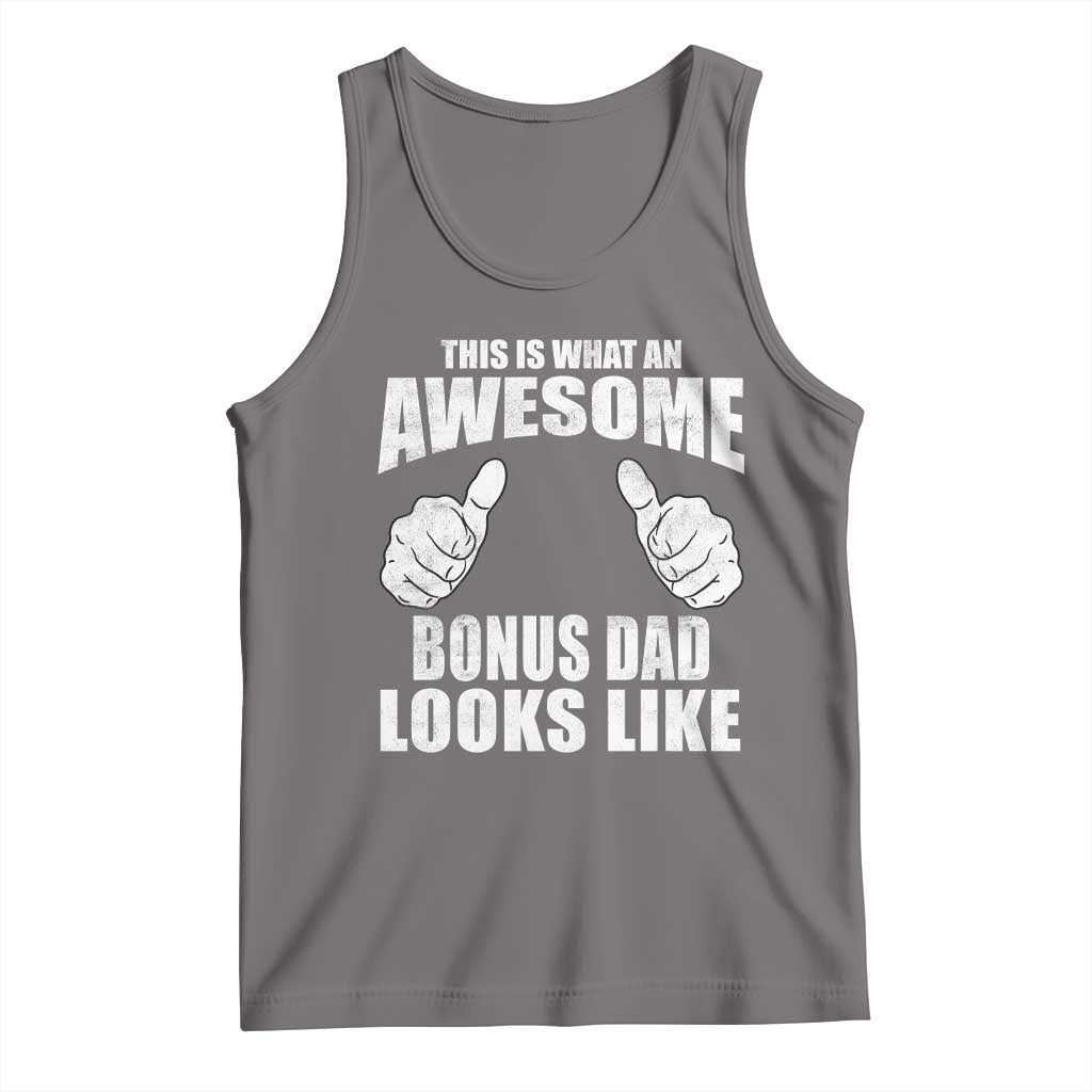 This Is What An Awesome Bonus Dad Looks Like Tank Top Funny Step Dad Fathers Day Gifts TS11 Deep Heather Print Your Wear