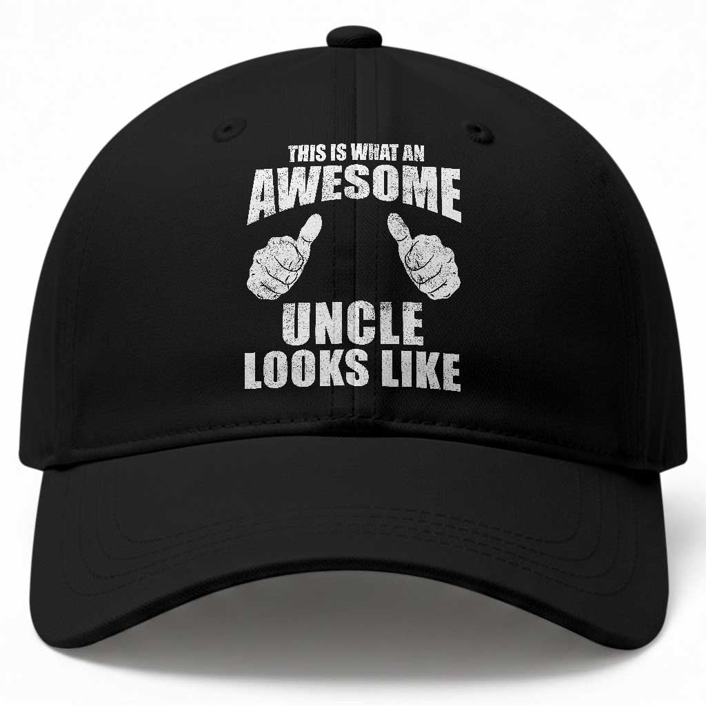 This Is What An Awesome Uncle Looks Like Baseball Cap Funny Fathers Day Gifts TS11 Print Your Wear