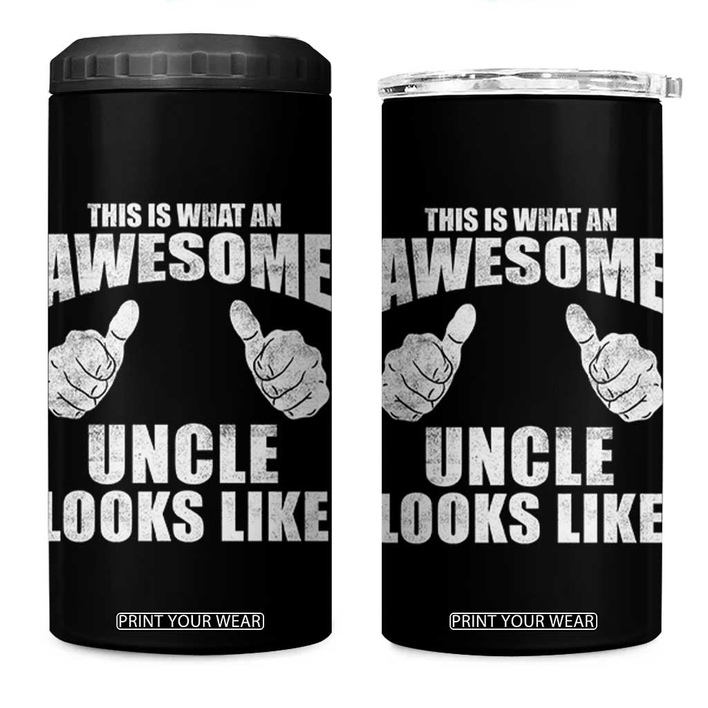 This Is What An Awesome Uncle Looks Like 4 in 1 Can Cooler Tumbler Funny Fathers Day Gifts TS11 One Size: 16 oz Black Print Your Wear