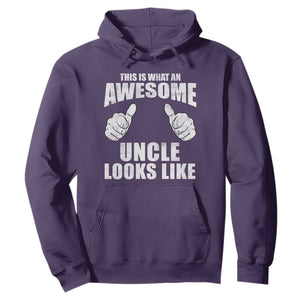This Is What An Awesome Uncle Looks Like Hoodie Funny Fathers Day Gifts TS11 Purple Print Your Wear