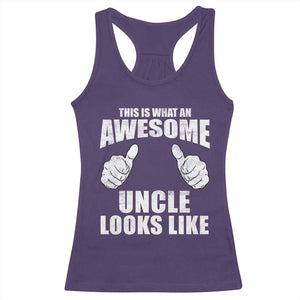 This Is What An Awesome Uncle Looks Like Racerback Tank Top Funny Fathers Day Gifts TS11 Purple Print Your Wear