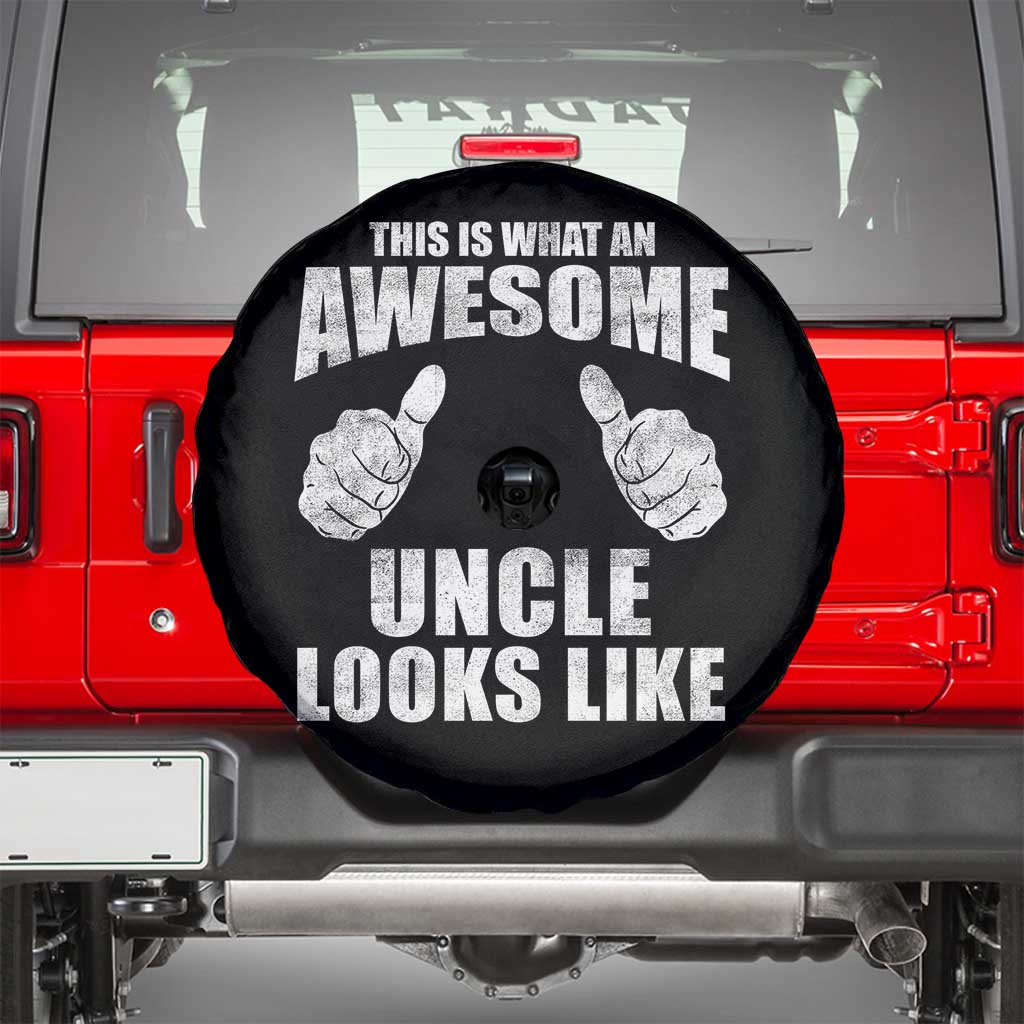 This Is What An Awesome Uncle Looks Like Spare Tire Cover Funny Fathers Day Gifts TS11 Black Print Your Wear