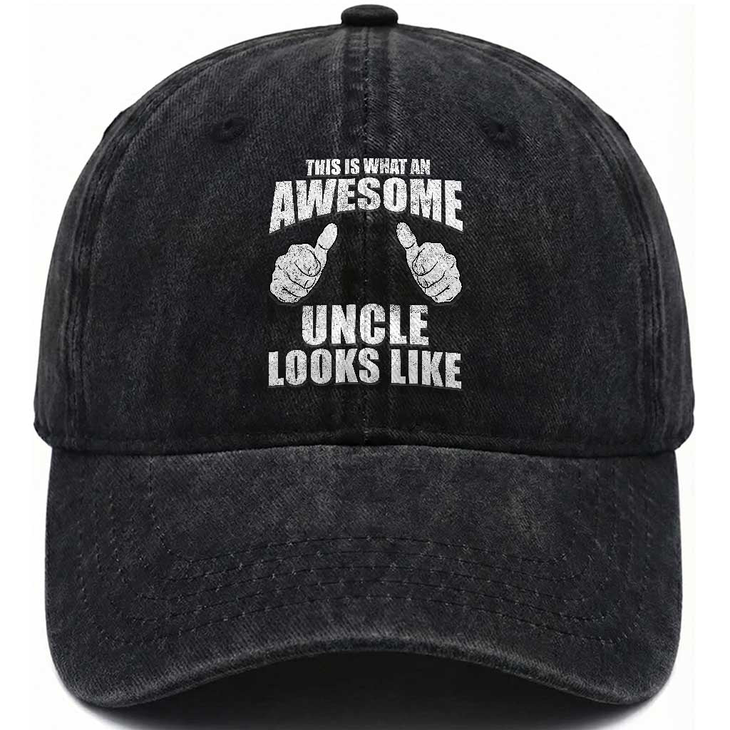 This Is What An Awesome Uncle Looks Like Washed Cotton Baseball Cap Funny Fathers Day Gifts TS11 Print Your Wear
