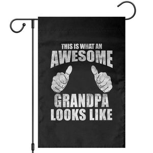 This Is What An Awesome Grandpa Looks Like Garden Flag Funny Fathers Day Gifts TS11 Black Print Your Wear