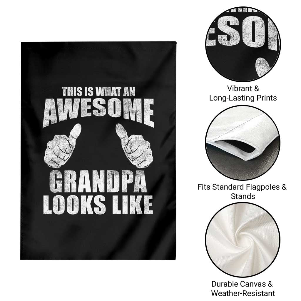 This Is What An Awesome Grandpa Looks Like Garden Flag Funny Fathers Day Gifts TS11 Print Your Wear