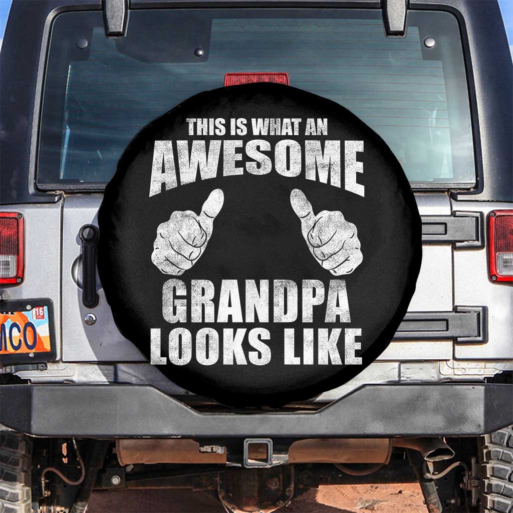 This Is What An Awesome Grandpa Looks Like Spare Tire Cover Funny Fathers Day Gifts TS11 No hole Black Print Your Wear