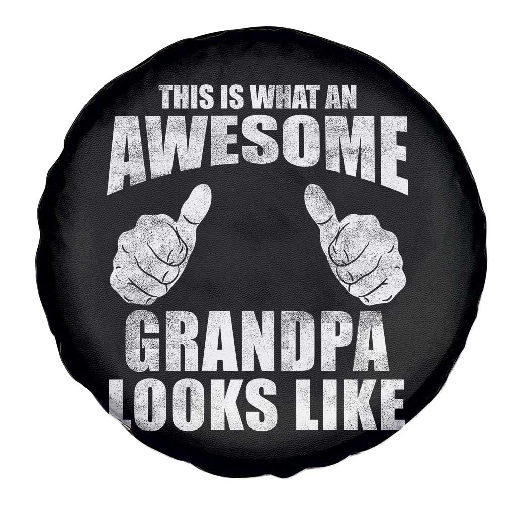 This Is What An Awesome Grandpa Looks Like Spare Tire Cover Funny Fathers Day Gifts TS11 Print Your Wear