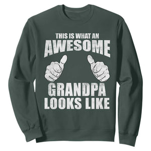 This Is What An Awesome Grandpa Looks Like Sweatshirt Funny Fathers Day Gifts TS11 Dark Forest Green Print Your Wear