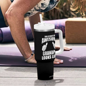 This Is What An Awesome Grandpa Looks Like Tumbler With Handle Funny Fathers Day Gifts TS11 Print Your Wear
