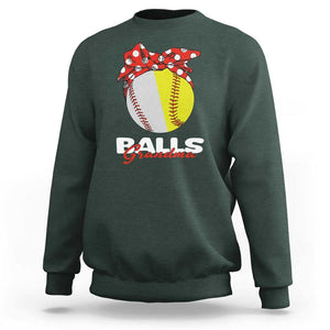 Balls Grandma Sweatshirt Baseball Softball Grandmother Sport TS11 Dark Forest Green Print Your Wear